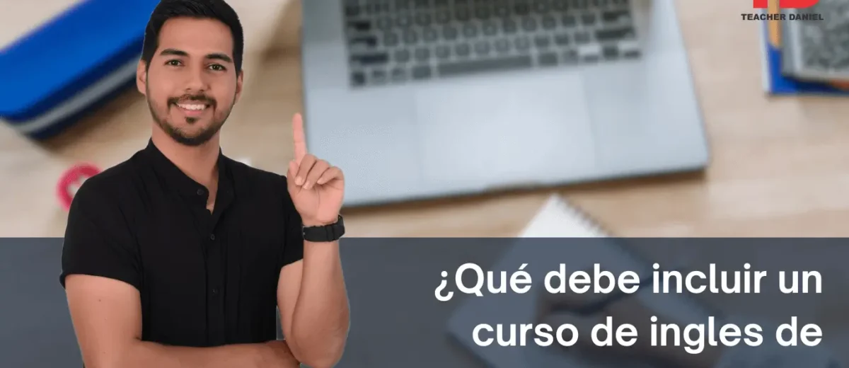 ¿Que debe incluir un curso de ingles de calidad?